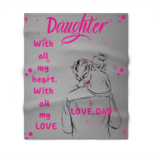 Daughter Love Throw Blanket — "Daughter, With All My Heart" Dad-to-Daughter Gift