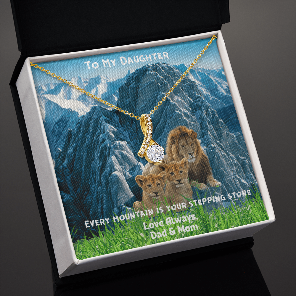 DAUGHTER YOU WILL CONQUER THIS MOUNTAIN/ALLURING BEAUTY NECKLACE