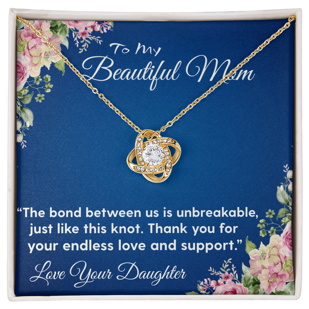 THE BOND BETWEEN US IS UNBREAKABLE JUST LIKE THIS KNOT/ LOVE KNOT NECKLACE WITH ON DEMAND MESSAGE CARD
