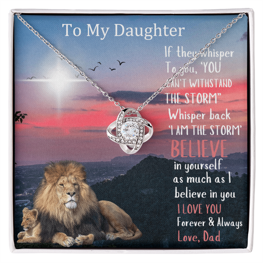 To My Daughter/Believe In Yourself love Knot Necklace