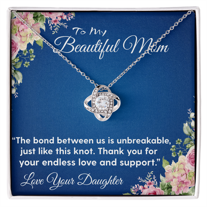 THE BOND BETWEEN US IS UNBREAKABLE JUST LIKE THIS KNOT/ LOVE KNOT NECKLACE WITH ON DEMAND MESSAGE CARD
