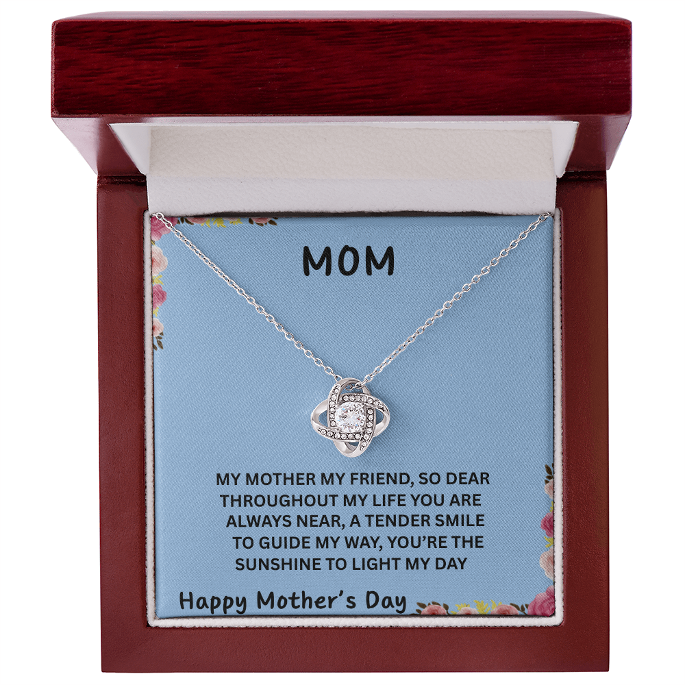 MOM, THE BOND BETWEEN US IS UNBREAKABLE JUST LIKE THIS KNOT/ LOVE KNOT NECKLACE W/ON DEMAND MESSAGE CARD