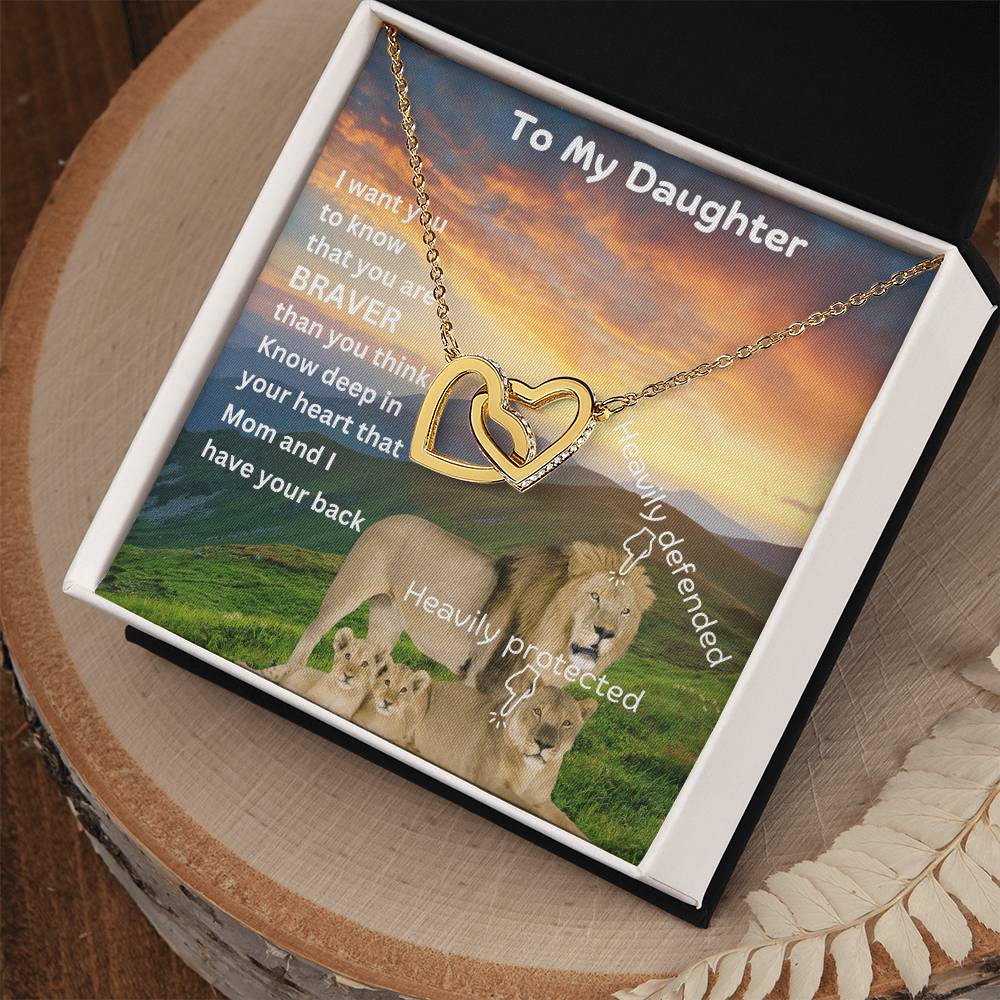 To My Daughter/You Are Braver Than You Think/ With Interlocking Hearts Necklace