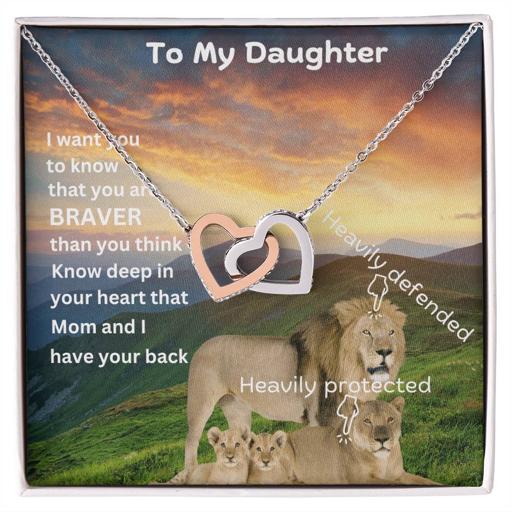 To My Daughter/You Are Braver Than You Think/ With Interlocking Hearts Necklace