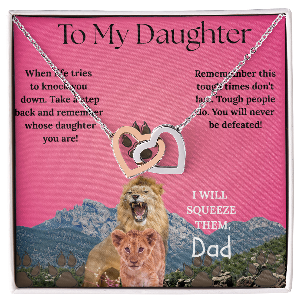 I WILL FIGHT FOR YOU DAUGHTER! INTERLOCKING HEARTS NECKLACE