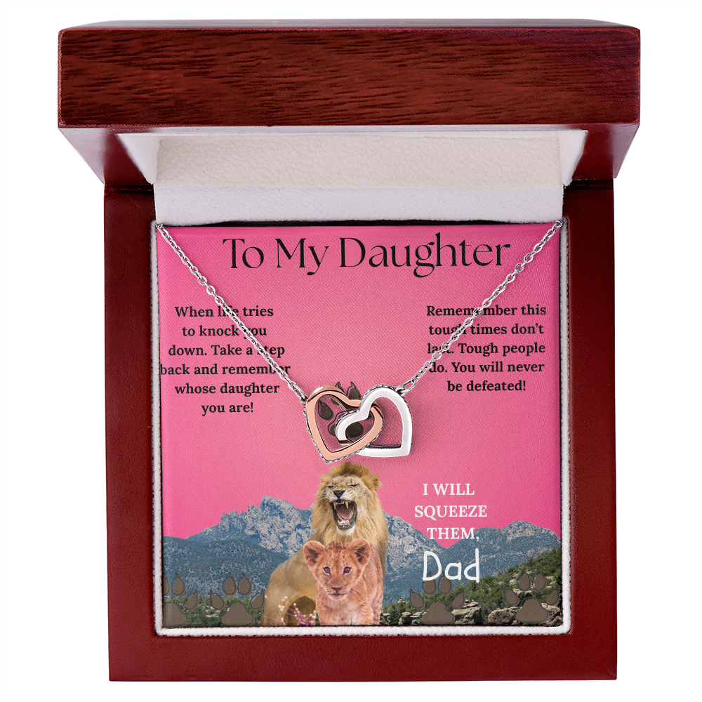 I WILL FIGHT FOR YOU DAUGHTER! INTERLOCKING HEARTS NECKLACE
