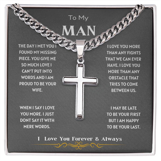 To My Man| Artisan Cross Cuban Link Chain