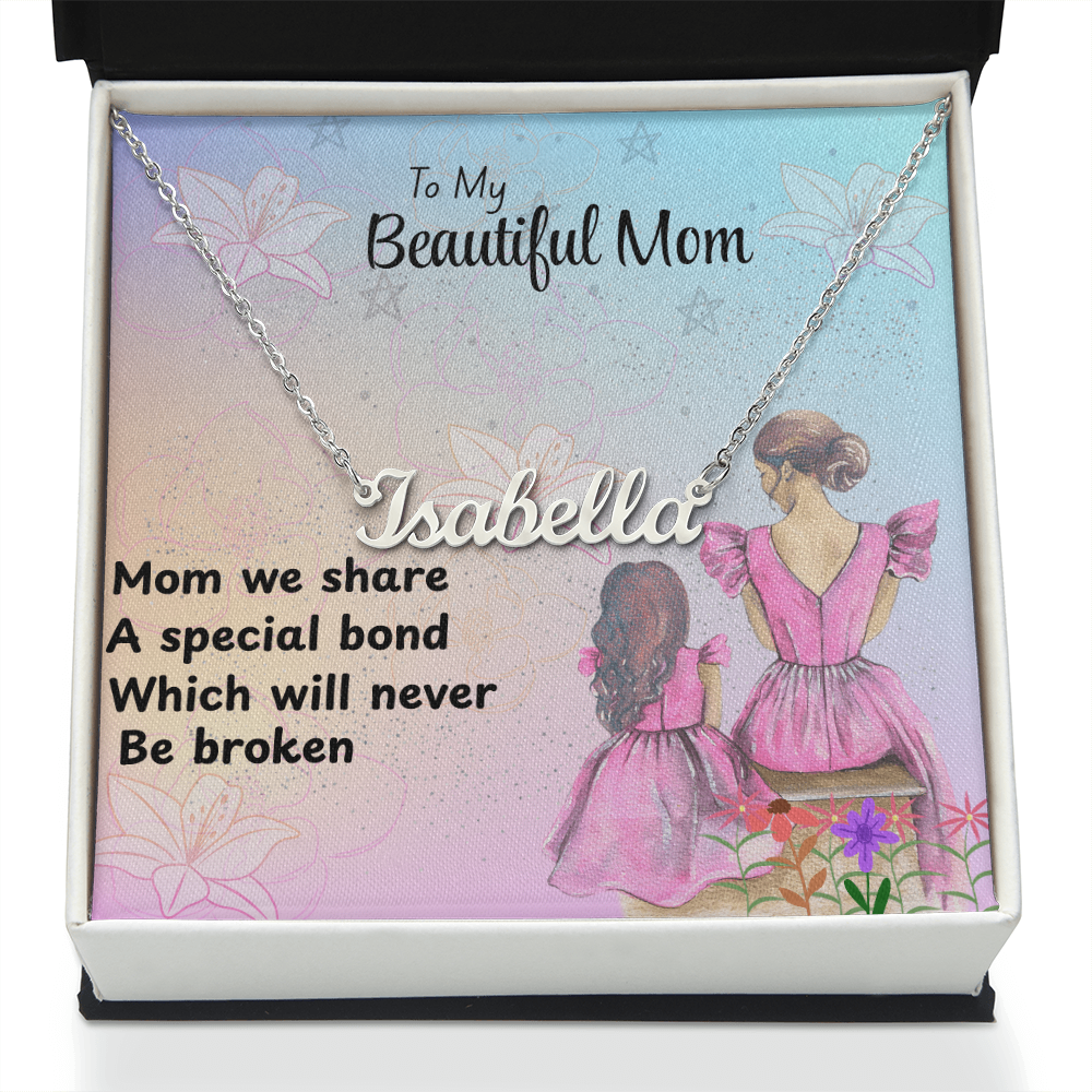MOM YOUR LOVE HAS SHAPED ME INTO WHO I AM TODAY/ CUSTOM NAME NECKLACE/W/ON DEMAND MESSAGE CARD