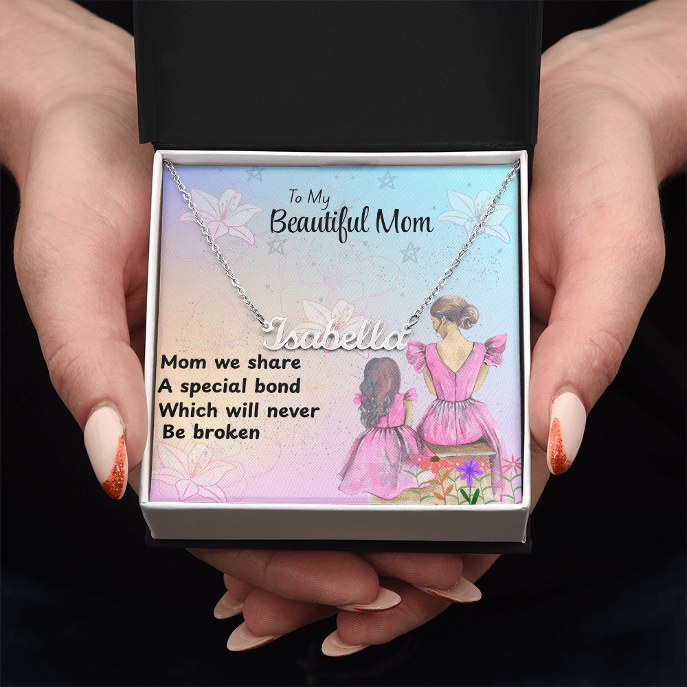 MOM YOUR LOVE HAS SHAPED ME INTO WHO I AM TODAY/ CUSTOM NAME NECKLACE/W/ON DEMAND MESSAGE CARD