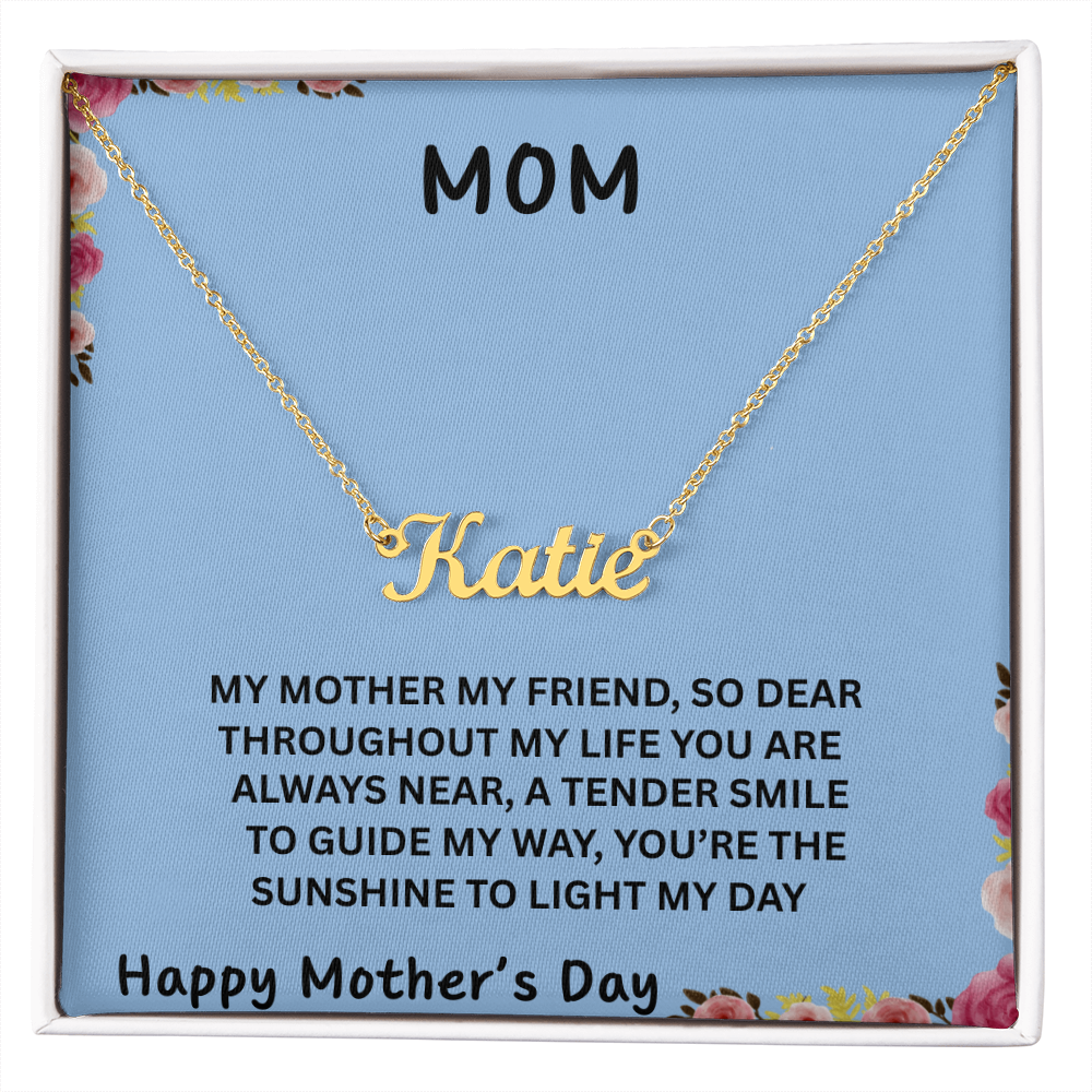 MOM, YOU ARE THE SUNSHINE TO LIGHT MY DAY/ CUSTOM NAME NECKLACE