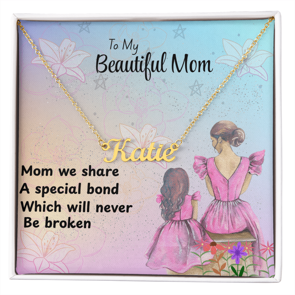 MOM YOUR LOVE HAS SHAPED ME INTO WHO I AM TODAY/ CUSTOM NAME NECKLACE/W/ON DEMAND MESSAGE CARD