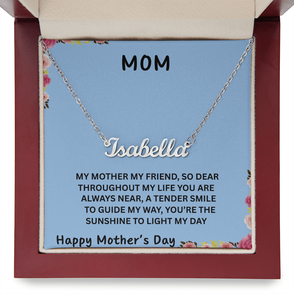 MOM, YOU ARE THE SUNSHINE TO LIGHT MY DAY/ CUSTOM NAME NECKLACE