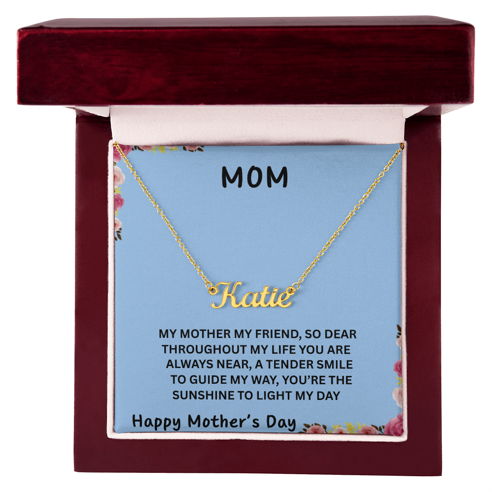 MOM, YOU ARE THE SUNSHINE TO LIGHT MY DAY/ CUSTOM NAME NECKLACE