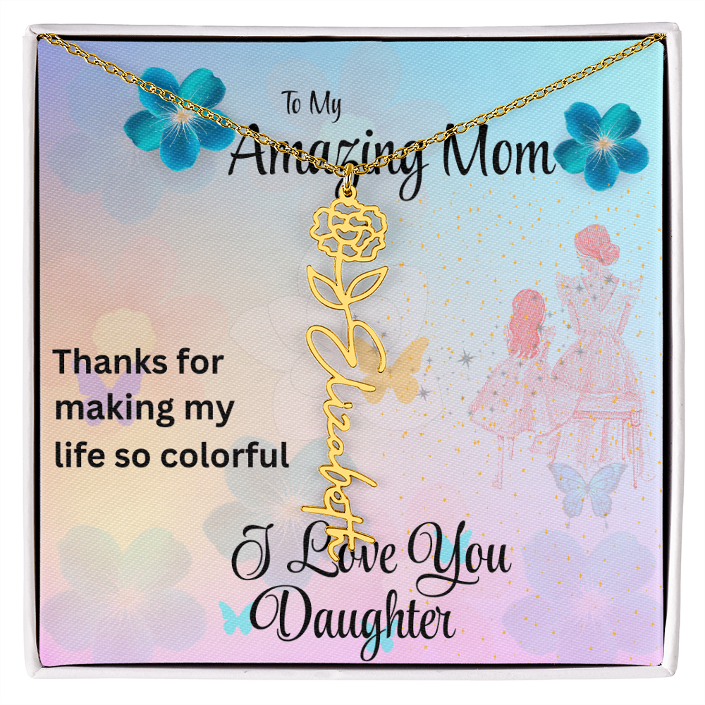 YOUR LOVE HAS SHAPED ME INTO WHO I AM TODAY/ FLOWER NAME NECKLACE/W/ON DEMAND MESSAGE CARD