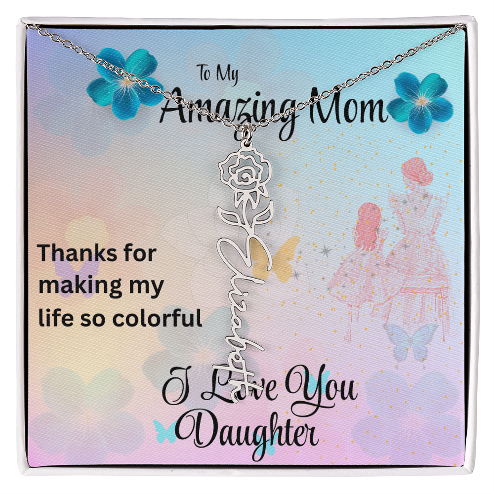 YOUR LOVE HAS SHAPED ME INTO WHO I AM TODAY/ FLOWER NAME NECKLACE/W/ON DEMAND MESSAGE CARD