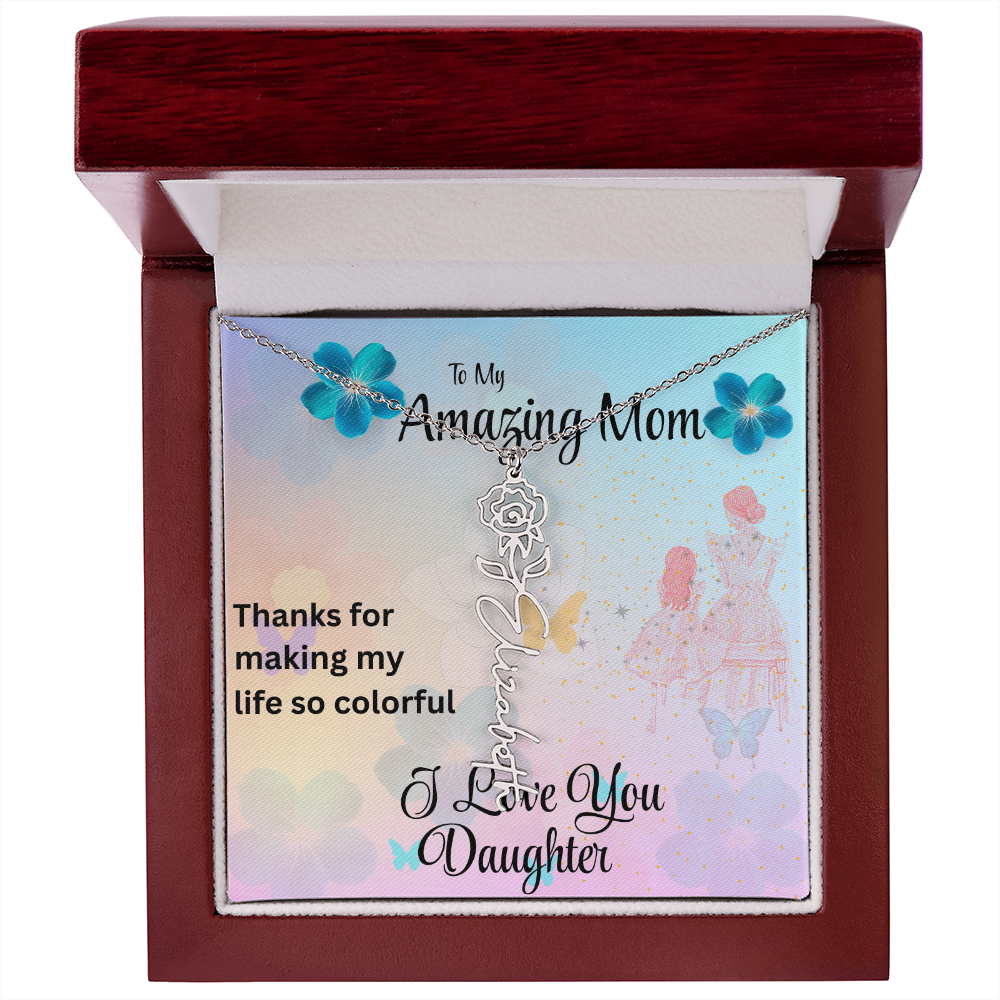 YOUR LOVE HAS SHAPED ME INTO WHO I AM TODAY/ FLOWER NAME NECKLACE/W/ON DEMAND MESSAGE CARD