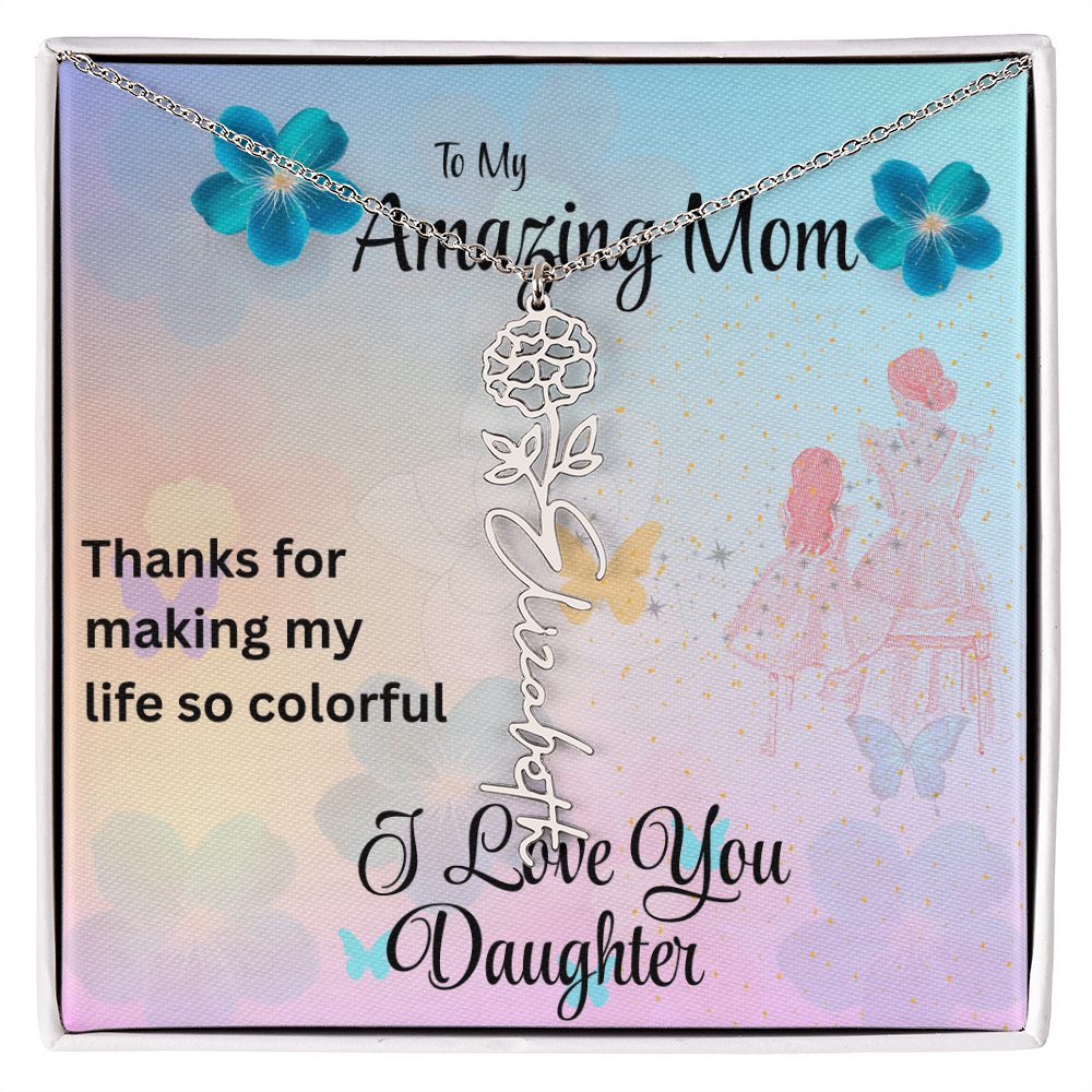 YOUR LOVE HAS SHAPED ME INTO WHO I AM TODAY/ FLOWER NAME NECKLACE/W/ON DEMAND MESSAGE CARD