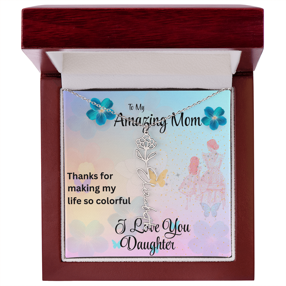 YOUR LOVE HAS SHAPED ME INTO WHO I AM TODAY/ FLOWER NAME NECKLACE/W/ON DEMAND MESSAGE CARD