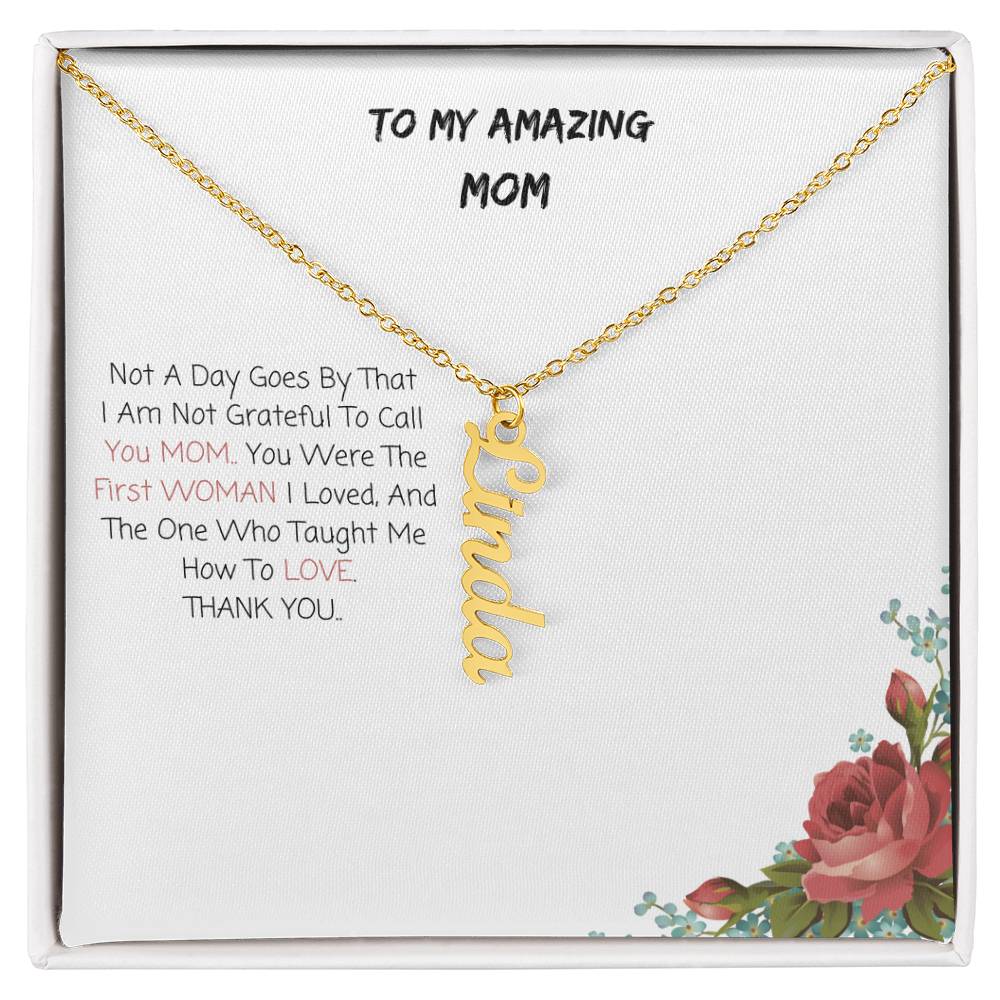 To My Amazing Mom| Multi Vertical Name Necklace (w/MC)