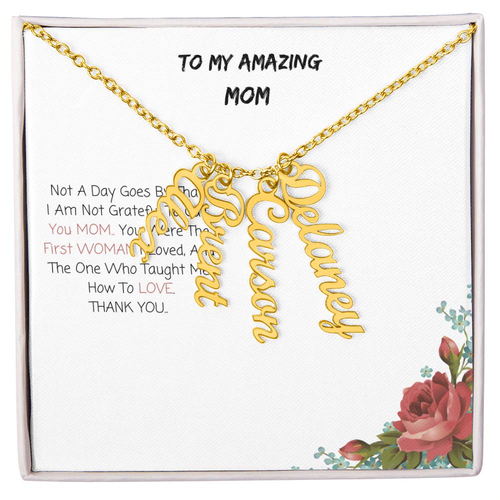 To My Amazing Mom| Multi Vertical Name Necklace (w/MC)