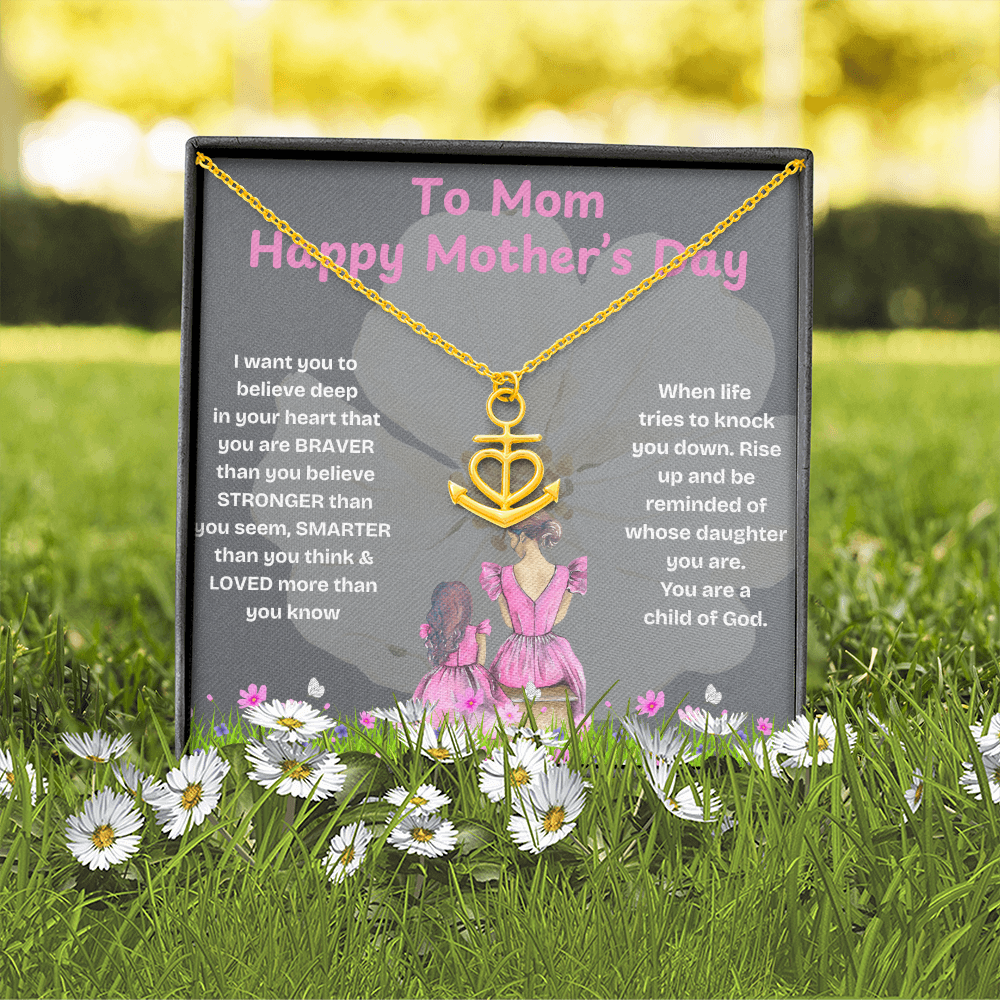 HAPPY MOTHER'S DAY MY ANCHOR