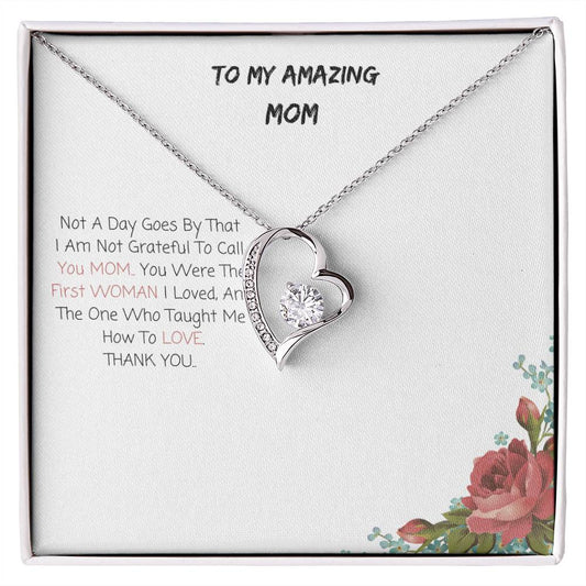 To My Amazing Mom| Forever Love Necklace With On Demand Message Card