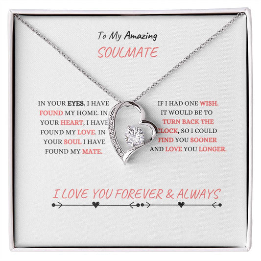 To My Soulmate| Forever Love Necklace With On Demand Message Card