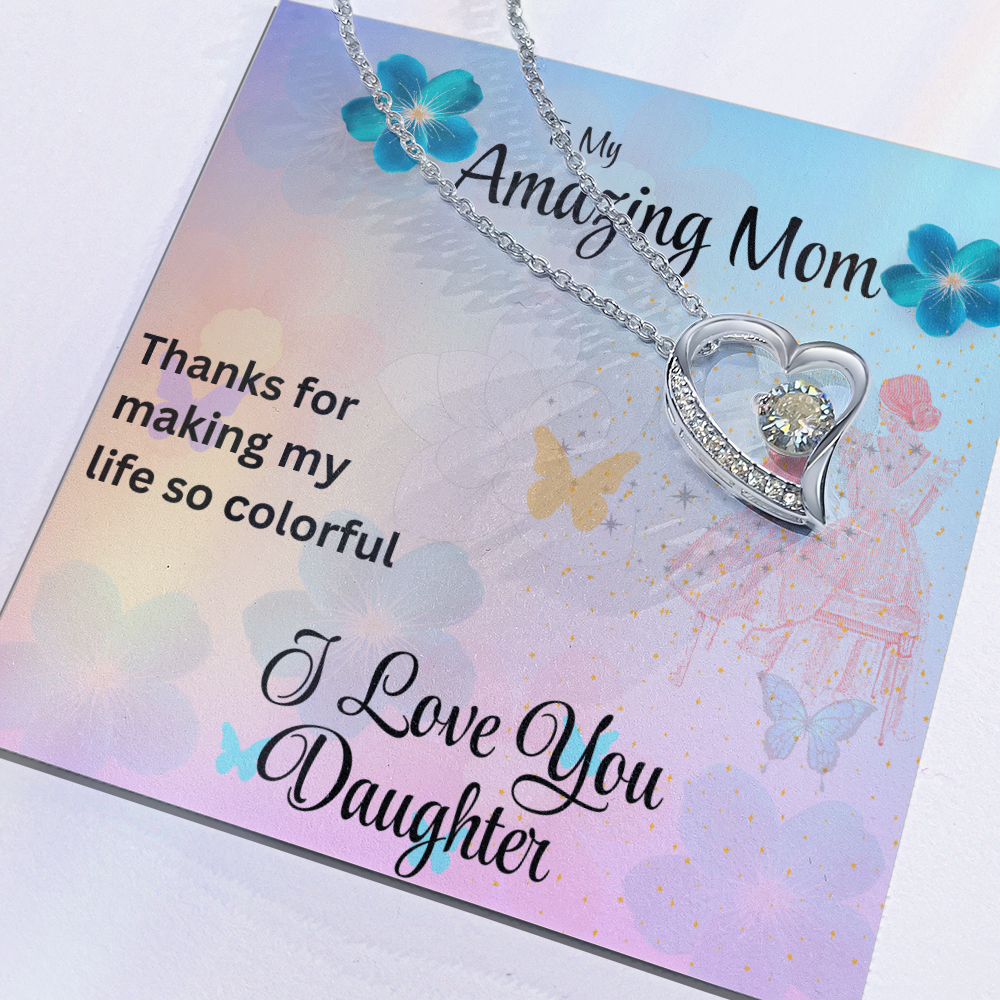MOM YOU ARE MY FOREVER LOVE/FOREVER LOVE NECKLACE WITH ON DEMAND MESSAGE CARD