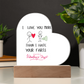 I  LOVE YOU MORE ACRYLIC HEART PLAQUE
