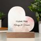 I  LOVE YOU MORE ACRYLIC HEART PLAQUE