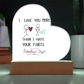 I  LOVE YOU MORE ACRYLIC HEART PLAQUE